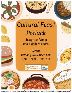 Cultural Feast Potluck - November 14th, 4:00pm to 7:00pm, Room 411